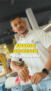 Darum bringen Orthesen von AMAZON gar nichts!